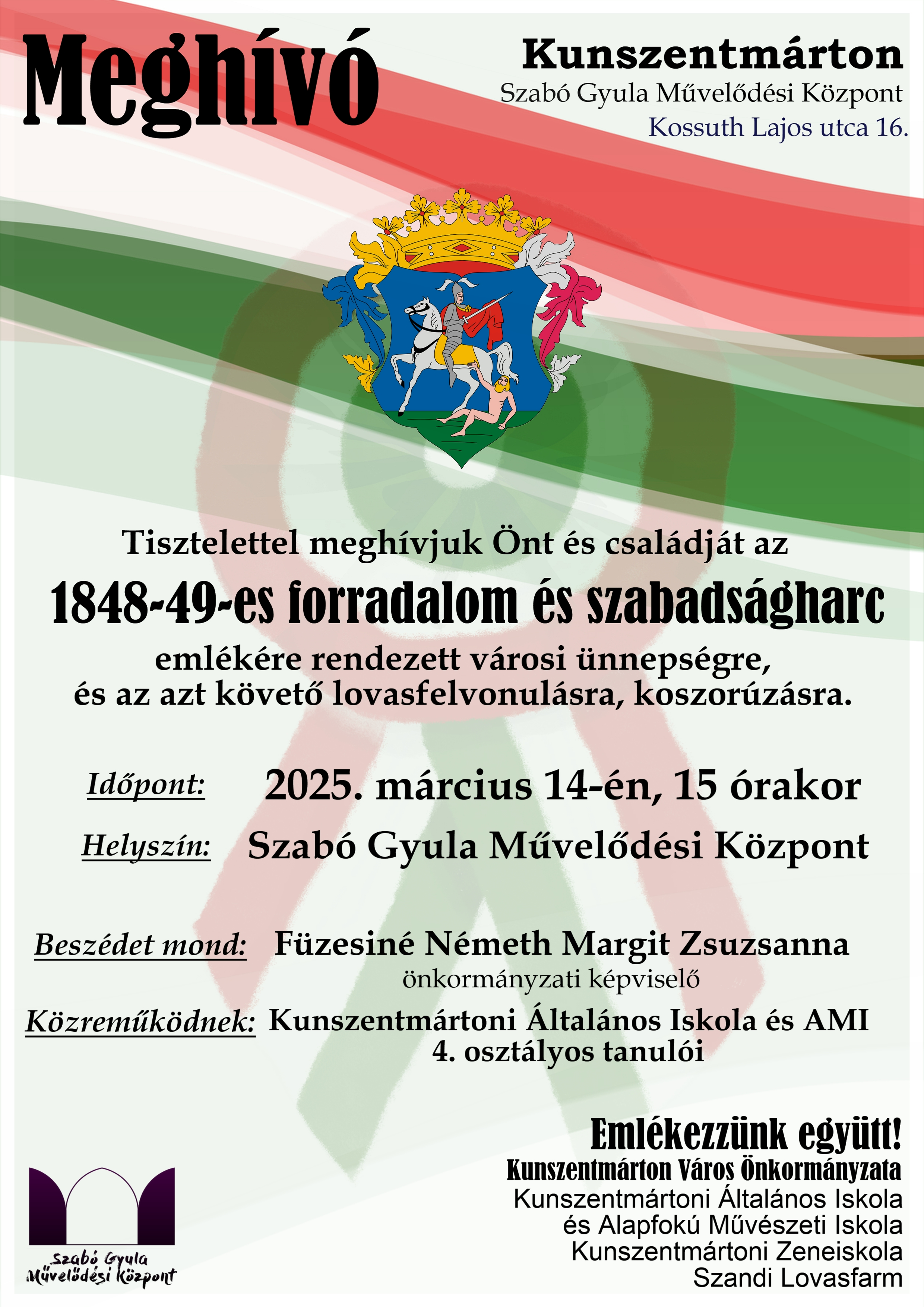 VÁROSI ÜNNEPSÉG AZ 1848-49-es FORRADALOM ÉS SZABADSÁGHARC EMLÉKÉRE 2025. március 14.