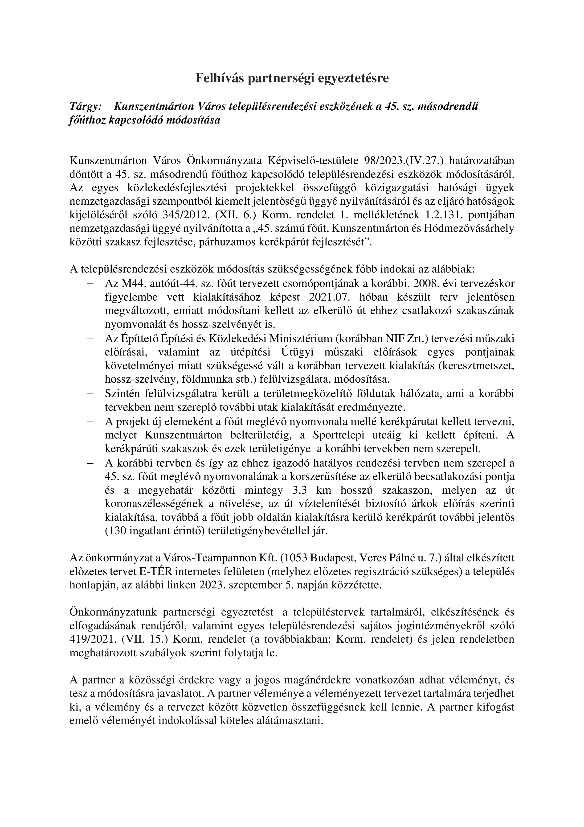 Felhívás Partnerségi Egyeztetésre Kunszentmárton Város településrendezési eszközének a 45. sz. másodrendű főúthoz kapcsolódó módosításához