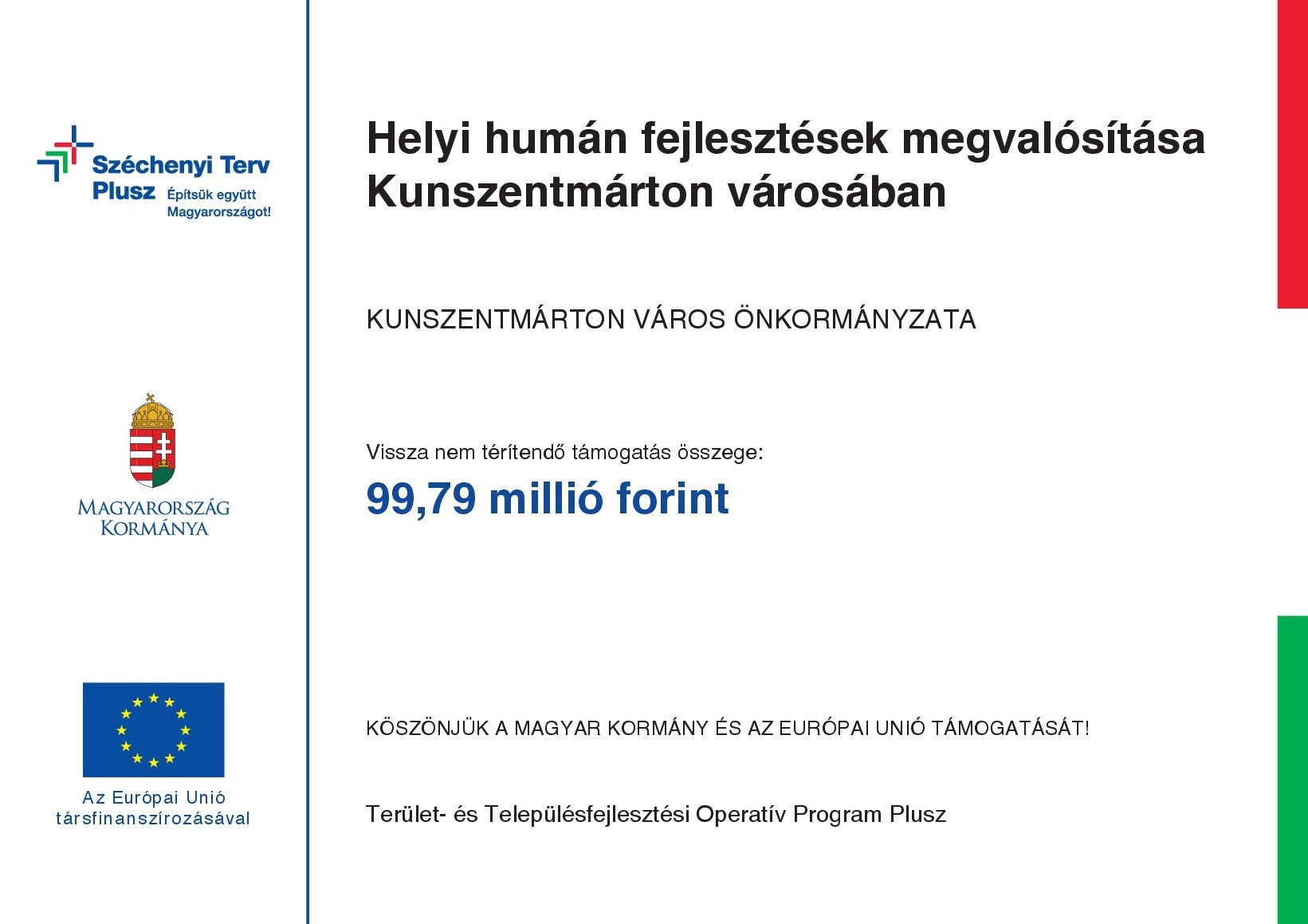 Humán fejlesztések megvalósítása Kunszentmárton városában - TOP_PLUSZ-3.1.3-23-JN1-2024-00002