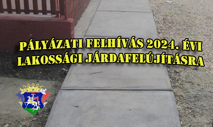Pályázati felhívás 2024. évi lakossági járdafelújításra    