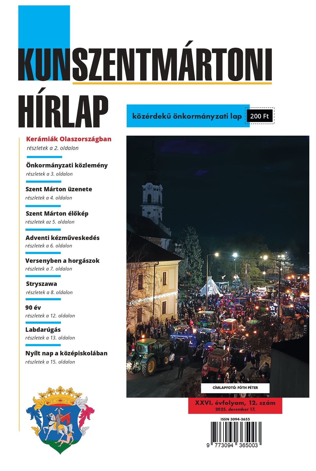 KUNSZENTMÁRTONI HÍRLAP 2025 decemberi száma már kapható a megszokott helyeken!