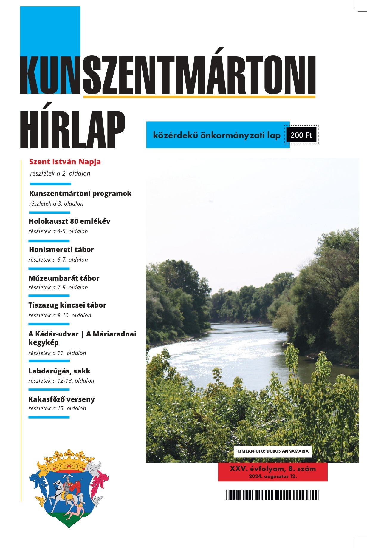 KUNSZENTMÁRTONI HÍRLAP 2024 augusztusi száma már kapható a megszokott helyeken!  