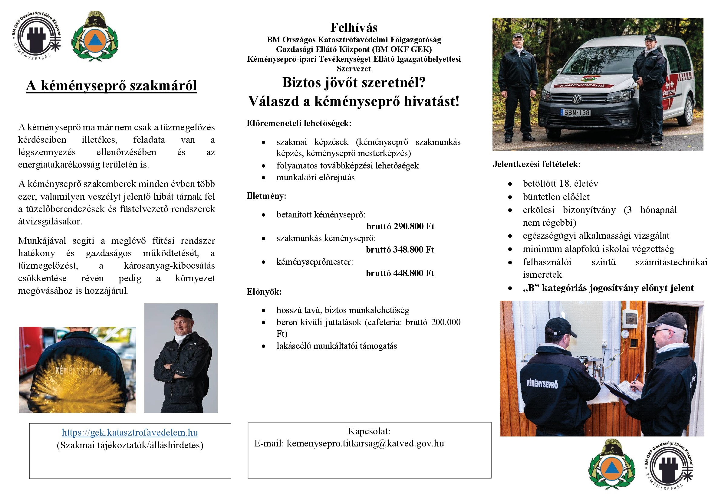 A BM Országos Katasztrófavédelmi Főigazgatóság Gazdaságellátó Központ Kéményseprőipari Tevékenységet ellátó Igazgatóhelyettesi Szervezet álláshirdetése 2025