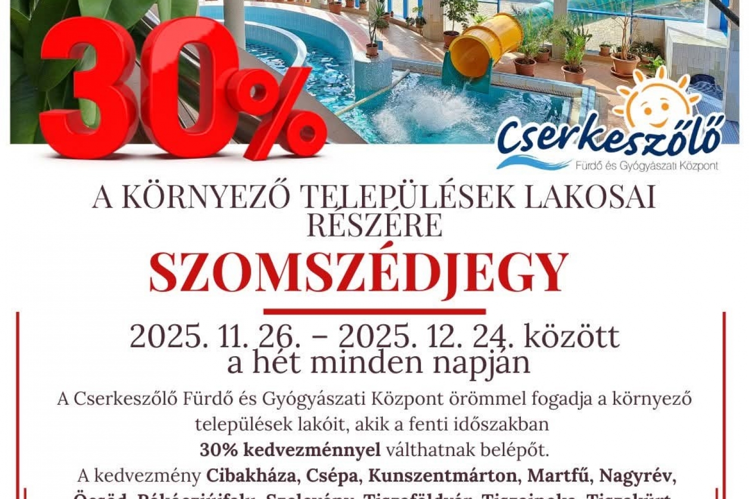 Cserkeszőlő Fürdő és Gyógyászati Központ Szomszédjegy Akció 2025.