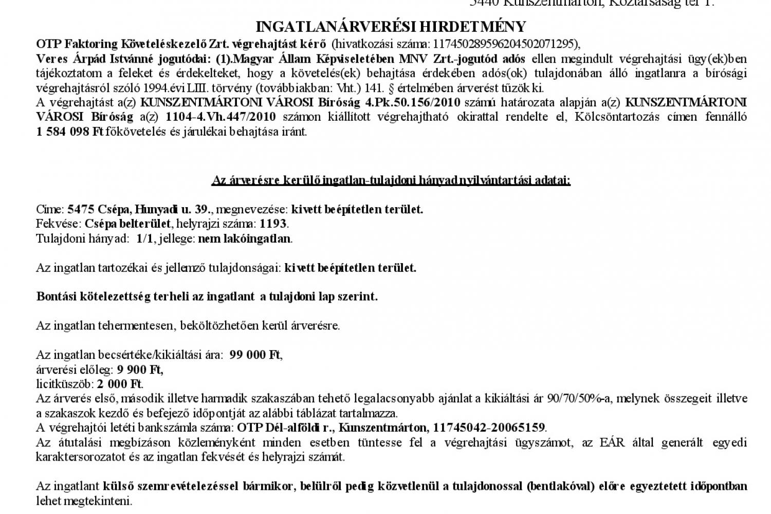 Ingatlanárverési hirdetmény  349.V.0519/2010/144 (Csépa, Hunyadi u. 39.)