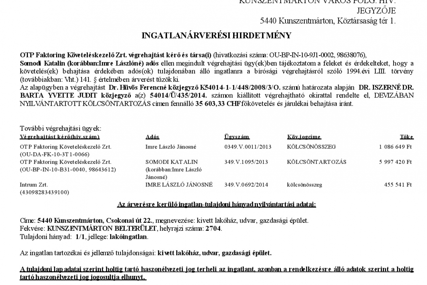 Ingatlanárverési hirdetmény  349.V.0811/2014/234 (Csokonai u. 22.)