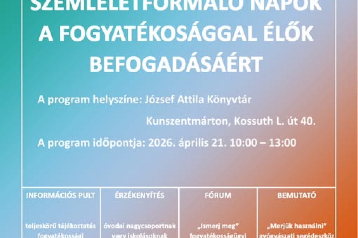 Kistérségi szemléletformáló napok a fogyatékossággal élők befogadásáért 2026. április 21.