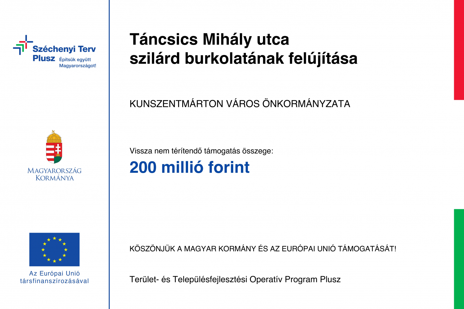 Kunszentmárton Táncsics Mihály utca szilárd burkolatának felújítása  -  TOP_PLUSZ-1.2.3-21-JN1-2022-00013