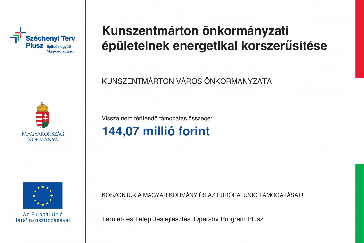Kunszentmárton Önkormányzati épületeinek energetikai korszerűsítése -  TOP_PLUSZ-2.1.1-21-JN1-2022-00031
