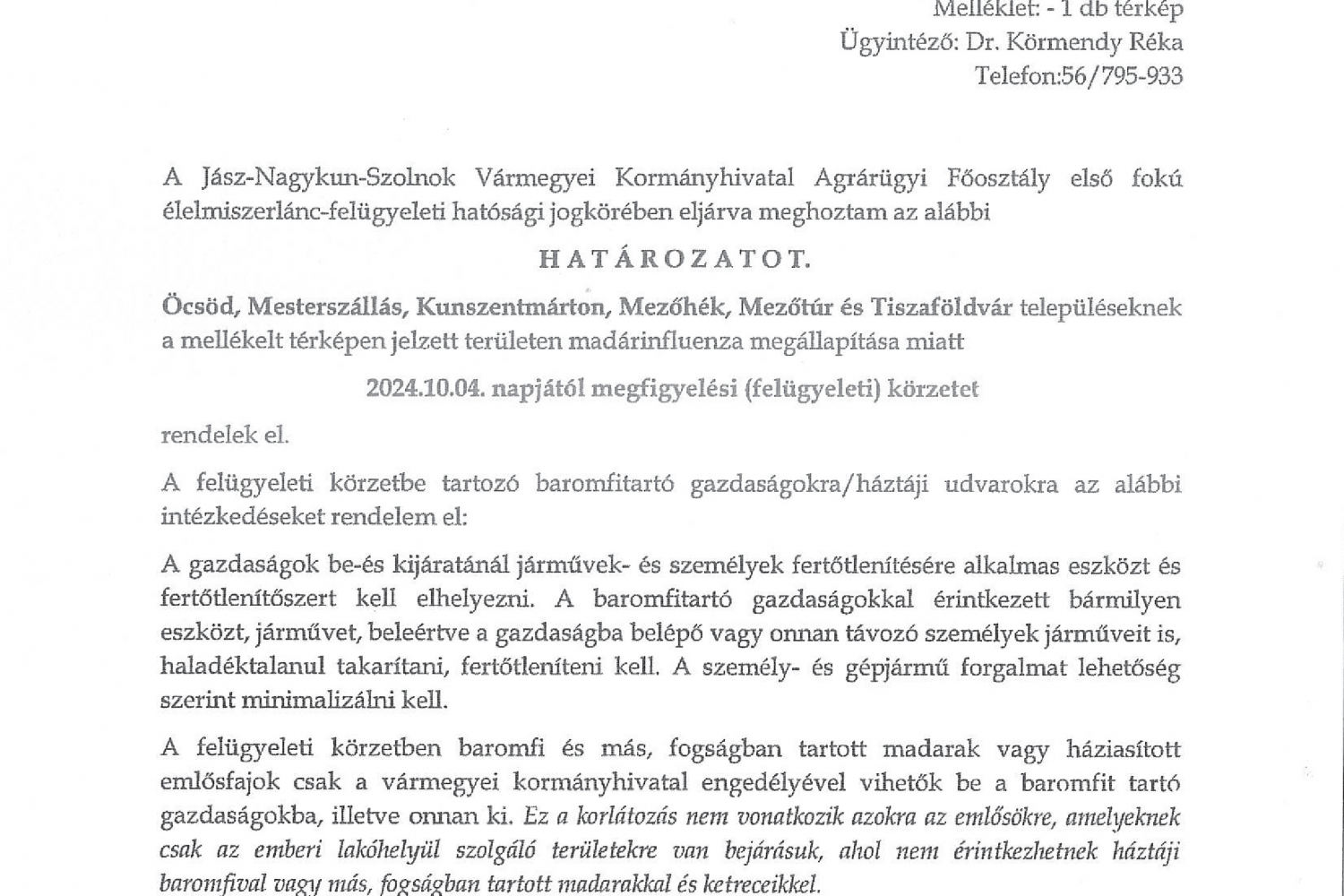 Határozat megfigyelési (felügyeleti) körzet elrendeléséről 20241004-től 