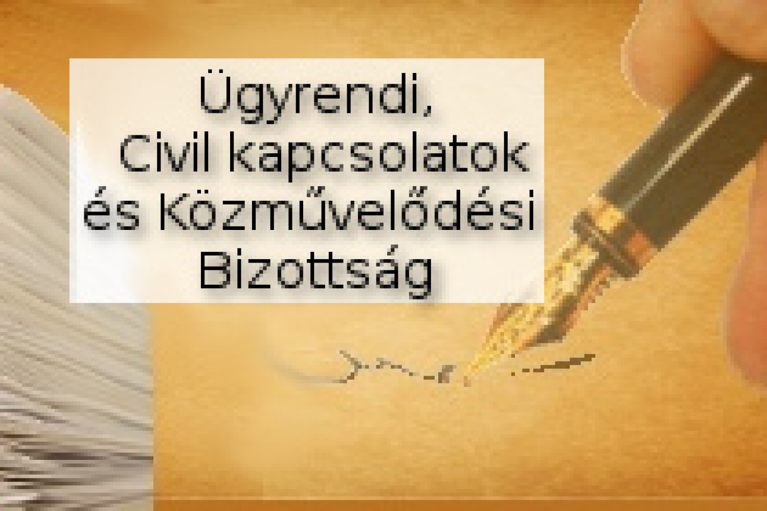 Ügyrendi, Civil Kapcsolatok és Közművelődési Bizottság 2024. szeptember 25. soros nyílt ülése