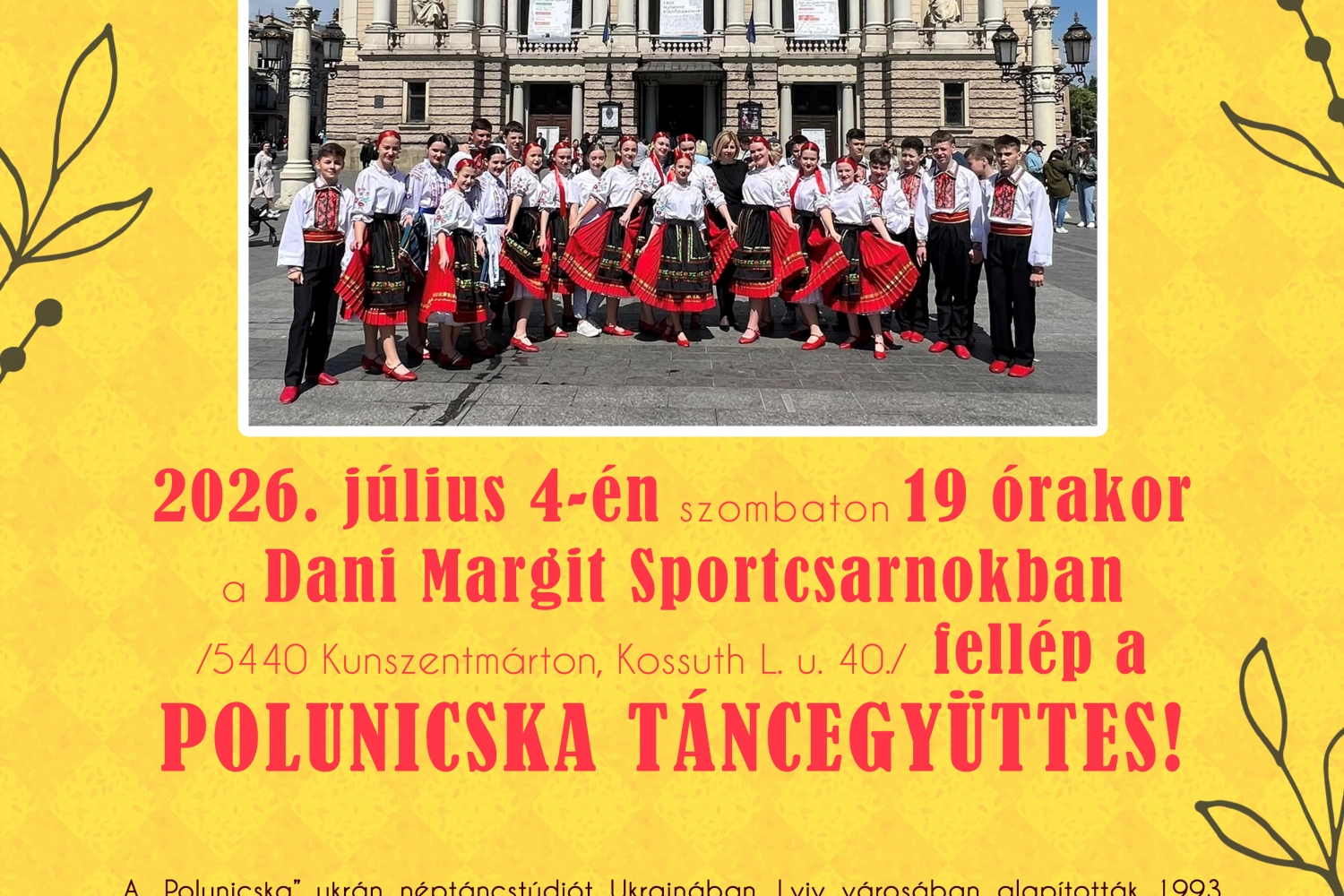 2026. július 4-én fellép a Polunicska Táncegyüttes