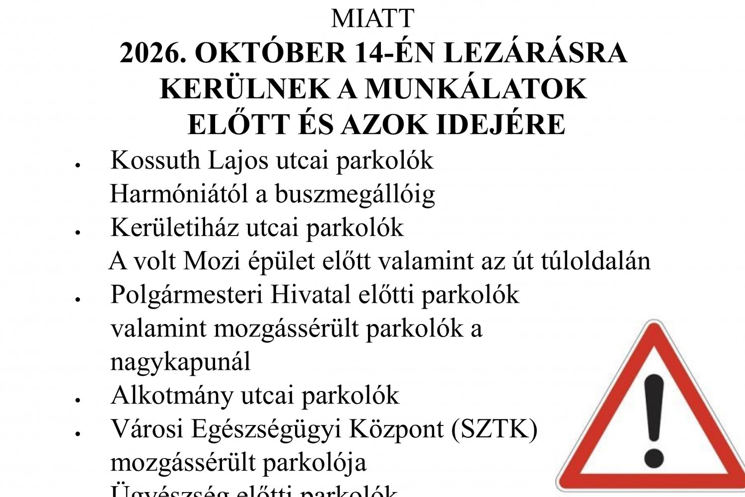 Figyelem! Lezárások útburkolati jelek felújító festése miatt 2026. október 14-én!