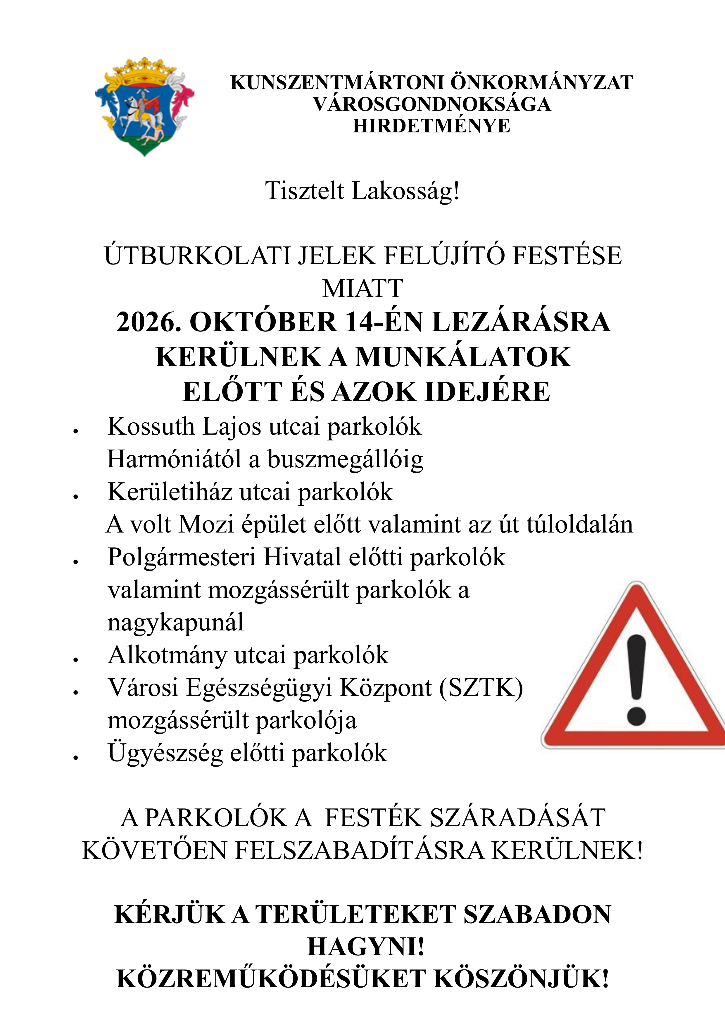 Figyelem! Lezárások útburkolati jelek felújító festése miatt 2026. október 14-én!